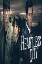 Watch Heartless City 1channel