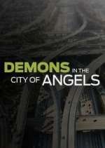 Watch Demons in the City of Angels 1channel