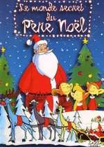 Watch Le monde secret du Pere Noël 1channel