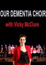 Watch Our Dementia Choir with Vicky Mcclure 1channel