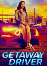 Watch Getaway Driver 1channel