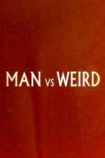 Watch Man Vs Weird 1channel