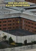 Watch HMP Belmarsh: Evil Behind Bars 1channel