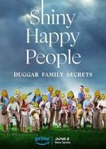 Watch Shiny Happy People: Duggar Family Secrets 1channel