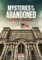 Watch Mysteries of the Abandoned: Hidden America 1channel