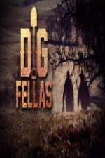 Watch Digfellas 1channel