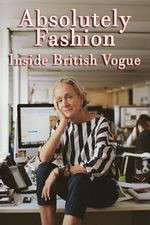 Watch Absolutely Fashion: Inside British Vogue 1channel