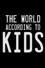 Watch The World According to Kids 1channel