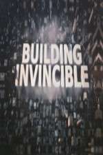 Watch Building Invincible 1channel