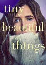 Watch Tiny Beautiful Things 1channel