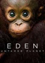 Watch Eden: Untamed Planet 1channel