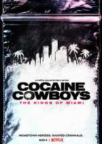 Watch Cocaine Cowboys: The Kings of Miami 1channel