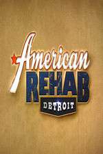 Watch American Rehab: Detroit 1channel