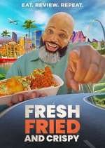 Watch Fresh, Fried & Crispy 1channel