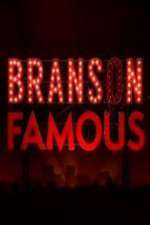 Watch Branson Famous 1channel