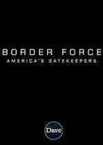 Watch Border Force: America's Gatekeepers 1channel