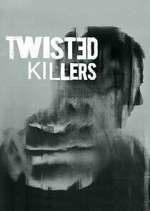 Watch Twisted Killers 1channel