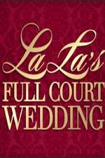 Watch La La's Full Court Wedding 1channel