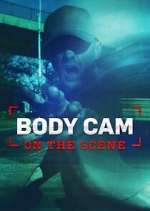 Watch Body Cam: On the Scene 1channel