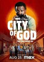 Watch City of God: The Fight Rages On 1channel