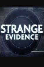 Watch Strange Evidence 1channel