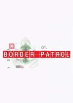 Watch Border Patrol 1channel