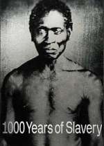 Watch 1000 Years of Slavery 1channel