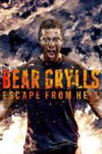 Watch Bear Grylls Escape From Hell 1channel