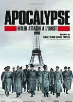 Watch Apocalypse : Hitler attaque à l'ouest 1channel