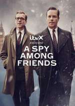 Watch A Spy Among Friends 1channel
