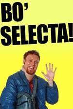 Watch Bo' Selecta 1channel