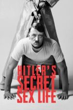 Watch Hitler's Secret Sex Life 1channel
