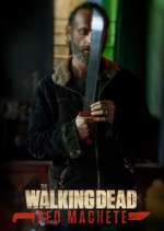 Watch The Walking Dead: Red Machete 1channel