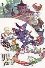 Watch Little Witch Academia 1channel