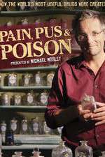 Watch Pain Pus & Poison The Search for Modern Medicines 1channel