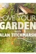 Watch Love Your Garden 1channel