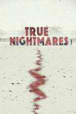 Watch True Nightmares 1channel