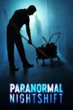 Watch Paranormal Nightshift 1channel