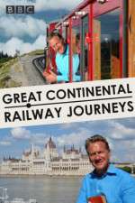 Watch Great Continental Railway Journeys 1channel