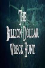 Watch The Billion Dollar Wreck Hunt 1channel