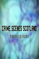 Watch Crime Scenes Scotland: Forensics Squad 1channel