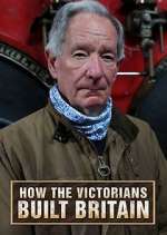 Watch How the Victorians Built Britain 1channel