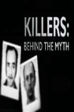 Watch Killers Behind the Myth 1channel