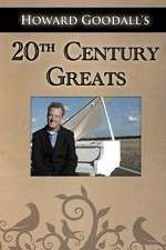 Watch Howard Goodalls Twentieth Century Greats 1channel