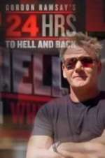 Watch Gordon Ramsay's 24 Hours to Hell and Back 1channel