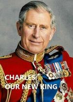 Watch Charles: Our New King 1channel