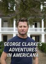 Watch George Clarke's Adventures in Americana 1channel