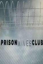 Watch Prison Wives Club 1channel