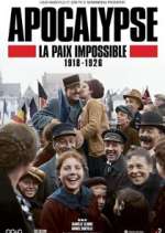 Watch Apocalypse: La paix impossible (1918-1926) 1channel