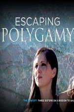 Watch Escaping Polygamy 1channel